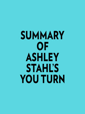 cover image of Summary of Ashley Stahl's You Turn